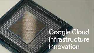 Google Cloud Infrastructure Innovation