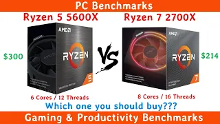 Ryzen 5 5600X vs Ryzen 7 2700X Benchmarks