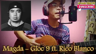 Magda - Gloc 9 ft. Rico Blanco