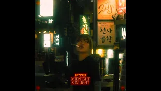 Midnight Sunlight [ MUSIC VIDEO ] - Pyo