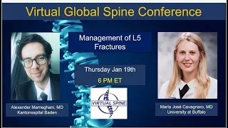 "Management of L5 Fractures with" Dr. Alexander Mameghani and Dr. María Cavagnaro. Jan 19th 2023.