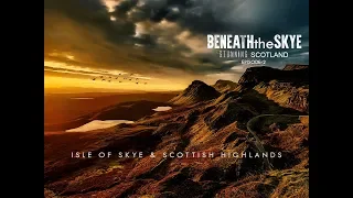 Isle of Skye and Scottish Highlands - Stunning Scotland Series Episode #2