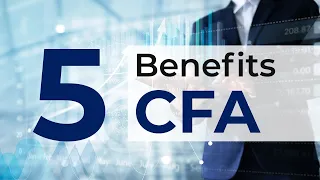 5 Benefits of Becoming a CFA Charterholder