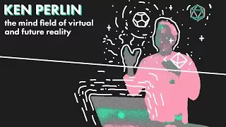 Ken Perlin on the mind field of virtual and future reality @ Gamelier