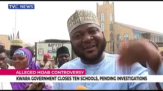 Kwara Govt Closes Ten Schools Pending Investigation Into Hijaab Controversy