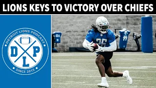 Daily DLP: Detroit Lions Keys to Kansas City Chiefs Victory | Detroit Lions Podcast