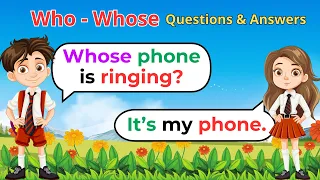 English Conversation Practice | Simple Questions And Answers with Who - Whose Questions & Answers