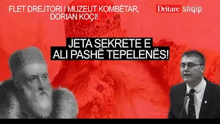 Ali Pashë Tepelena, të fshehtat e një pashai! Flet Dorian Koçi | Shqip nga Dritan Hila (28.02.2023)