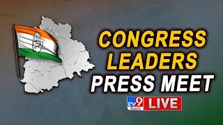 LIVE : కాంగ్రెస్ నేతల ప్రెస్ మీట్ | Congress Leaders Press Meet   - TV9