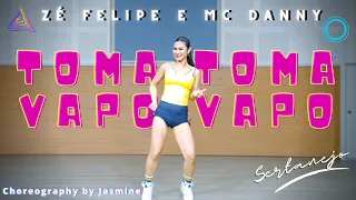 Zé Felipe e MC Danny - Toma Toma Vapo Vapo | Zumba | Dance fitness with Jasmine (Coreografia)