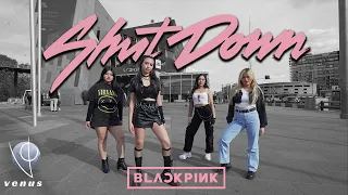 [KPOP IN PUBLIC] BLACKPINK - 'Shut Down' | ONE TAKE | Australia | Venus Dance Crew