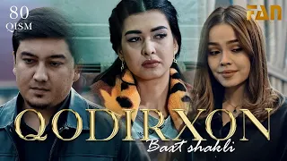 Qodirxon (baxt shakli 80-qism 2-mavsum) | Кодирхон (бахт шакли 80-кисм 2-мавсум)