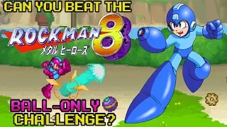 VG Myths - Can You Beat The Rockman 8 Ball-Only Challenge?