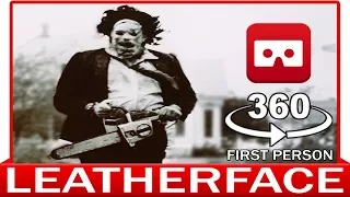 360° VR ViDEO - LEATHERFACE - PART2 - Halloween HORROR - Friday 13th - VIRTUAL REALITY 3D