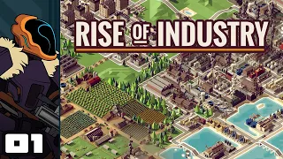 Let's Play Rise of Industry - PC Gameplay Part 1 - Capitalism Ho!