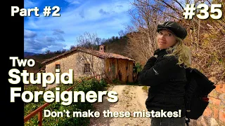 "Two Stupid Foreigners - Part #"2 | #35 | Propertyhunting tips in Italy