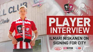 💬 Ilmari Niskanen on signing for City | Exeter City Football Club