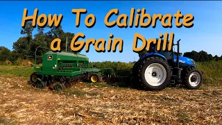 How To Easily and Accurately Calibrate a Grain Drill