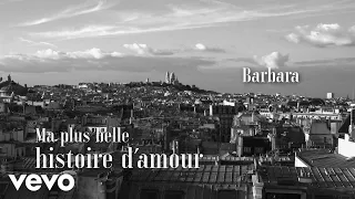 Barbara - Ma plus belle histoire d'amour (Lyric Video)