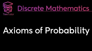 [Discrete Mathematics] Axioms of Probability