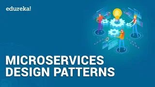 Microservices Design Patterns | Microservices Architecture Patterns | Edureka