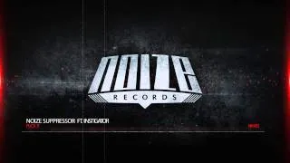 NR003 Noize Suppressor Ft. Instigator - Fuck it