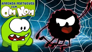 A ARANHA DIVERTIDA E OS OM NOM! | Aprenda Português com Om Nom