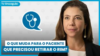 O que muda na vida do paciente que precisou retirar o rim? | Dr. Responde #25