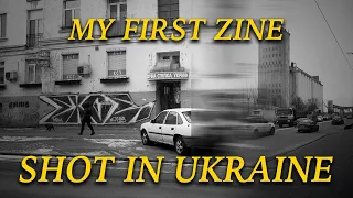 My First Film Photography Zine.... Shot in Ukraine?!