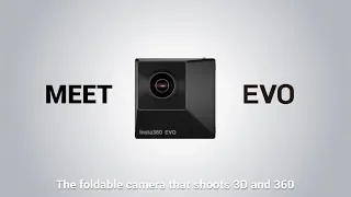 Introducing Insta360 EVO