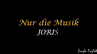 JORIS - Nur die Musik - Sub Español / Alemán