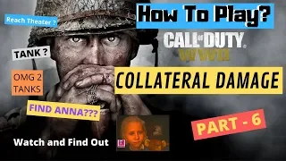 Call Of Duty: WWII Walkthrough Part-6- find anna Mission : collateral damage pc ps4- No Commentary