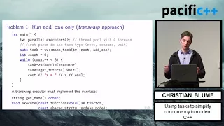 Pacific++ 2017: Christian Blume "Using tasks to simplify concurrency in modern C++"