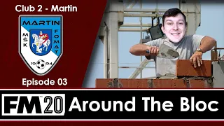 Around The Bloc | REBUILDING THE SQUAD | Football Manager 2020 Journeyman | C02 E03