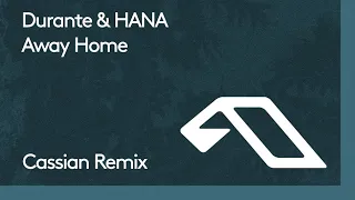 Durante, HANA - Away Home (Cassian Extended Mix)