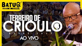 Roda de Samba de Raiz com Terreiro de Crioulo Ao vivo na BatuQ