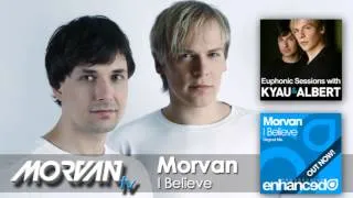 Kyau & Albert play 'Morvan - I Believe' on Euphonic Sessions
