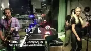 "Little L" by Jamiroquai - We Love Jam Studios Cover