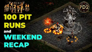 Project Diablo 2 - My First Weekend Recap or how I farmed Pits for 100 times! - Season 3