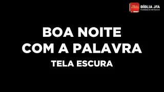 50 SALMOS PODEROSOS PARA DORMIR BEM | TELA ESCURA 💤 - Bíblia JFA Offline