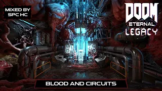 Mick Gordon - Blood and Circuits (Consumption Remix) - DOOM Eternal: Legacy