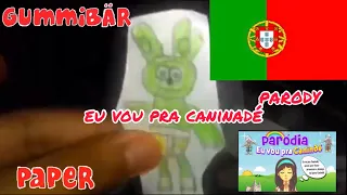 The Gummy Bear Full Portuguese Parody Eu Vou Pra Caninadé 🇵🇹 Paper Mode