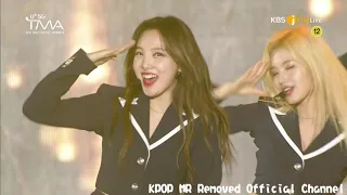 [MR Removed] 190424 Twice (트와이스) - Yes Or Yes + Dance The Night Away (KBS Joy The Fact Music Awards)