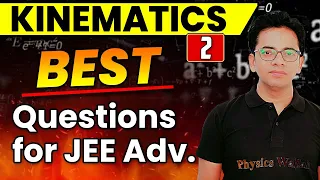 Mixed Problem of Kinematics | Best Questions for JEE Advanced | Kinematics 02