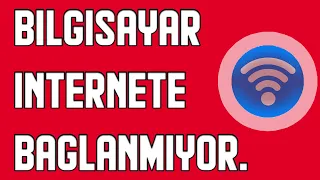 BİLGİSAYAR İNTERNETE BAĞLANMIYOR NEDEN ? WİFİ VE DİĞER SORUNLAR - AĞ AYARLARI | PC GEZGİNİ