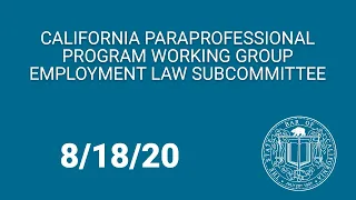 California Paraprofessional Program Working Group - Employment Law 8-18-20