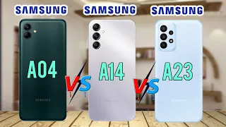 Samsung Galaxy A04 Vs. Samsung Galaxy A14 5G Vs. Samsung Galaxy A23