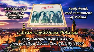 【Melodic Rock/AOR】Lady Pank (Poland) - Dopóki Da Czas 1990~Emily's collection