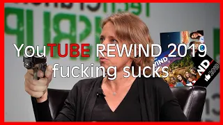 YouTube rewind 2019  f*cking sucks | #YouTubeRewind