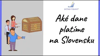 Aké dane platíme na Slovensku?